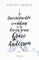 De onverwachte wending in het leven van Grace Anderson - Anstey Harris - ebook - thumbnail