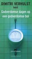 Godverdomse dagen op een godverdomse bol - Dimitri Verhulst - ebook - thumbnail
