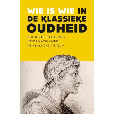 Wie is wie in de klassieke oudheid (Paperback)