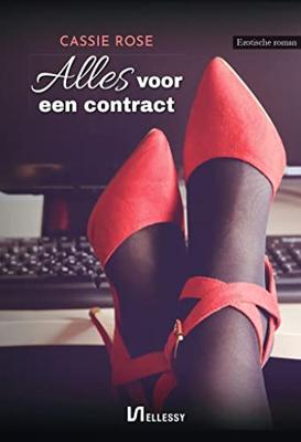 Alles voor een contract - Cassie Rose - ebook Alles voor een contract - Cassie Rose - ebook