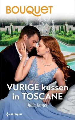 Vurige kussen in Toscane - Julia James - ebook