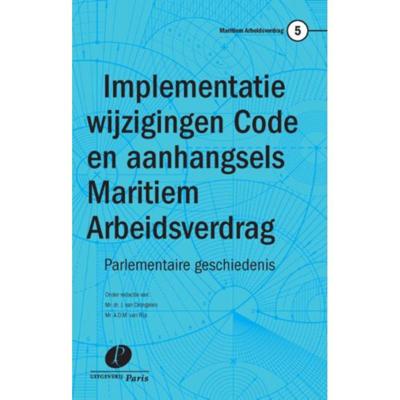 Implementatie wijzigingen Code en aanhangsels Maritiem Arbeidsverdrag (Paperback) Implementatie wijzigingen Code en aanhangsels Maritiem Arbeidsverdrag (Paperback)