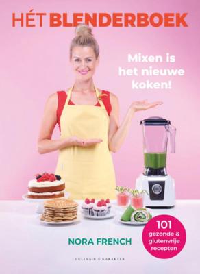 BOWLS & DISHES - Boeken - Nora French - Het blenderboek