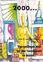 2000 Voorspellingen voor het jaar tweeduizend en daarna - Jan C. van der Heide - ebook - thumbnail