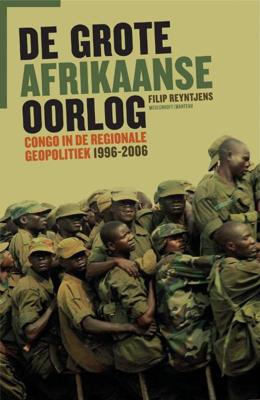 De Grote Afrikaanse Oorlog - Flip Reyntjens - eBook (9789460420177) De Grote Afrikaanse Oorlog - Flip Reyntjens - eBook (9789460420177)
