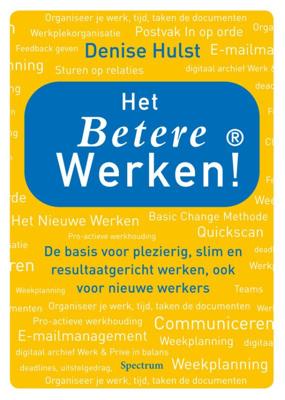 Het betere werken! - Denise Hulst - ebook