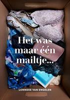 Het was maar één mailtje... - Lonneke van Engelen - ebook - thumbnail