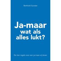 Ja-maar wat als alles lukt ? - Berthold Gunster - Paperback (9789022996065) - thumbnail