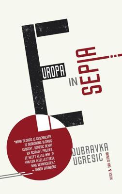 Europa in sepia - Dubravka Ugresic - ebook