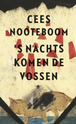 's Nachts komen de vossen - Cees Nooteboom - eBook (9789023442813)