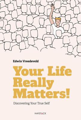 Your Life Really Matters! - Edwin Vreedeveld - ebook