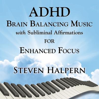 Adhd Brain Balancing Music With Subliminal Affirmations For Enhanced Focus - CD (0093791212325) Adhd Brain Balancing Music With Subliminal Affirmations For Enhanced Focus - CD (0093791212325)