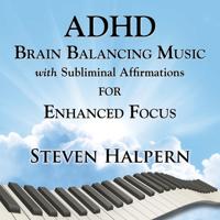 Adhd Brain Balancing Music With Subliminal Affirmations For Enhanced Focus - CD (0093791212325) - thumbnail