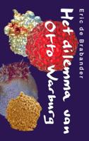 Het dilemma van Otto Warburg - Eric C. de Brabander - Paperback (9789062659340) - thumbnail