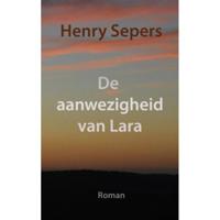 Henry  Sepers De aanwezigheid van Lara - thumbnail