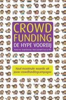 Crowdfunding: de hype voorbij - Martijn Arets, Ronald Kleverlaan, Marije Lutgendorff, Koen van Vliet - ebook - thumbnail