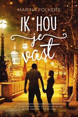 Ik hou je vast - Marina Folkers - eBook (9789020538120) Ik hou je vast - Marina Folkers - eBook (9789020538120)