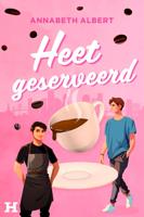 Heet geserveerd - Annabeth Albert - ebook - thumbnail