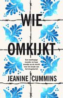 Wie omkijkt - Jeanine Cummins - eBook (9789023959496) - thumbnail