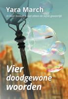Vier doodgewone woorden - Yara March - ebook - thumbnail