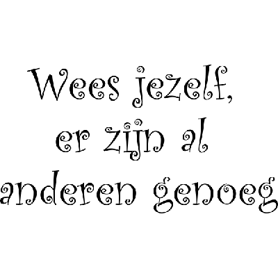 Wees jezelf - Muursticker Wees jezelf - Muursticker