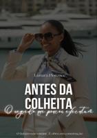 Antes da colheita: o segredo que poucos executam - Lunara Florence - ebook - thumbnail