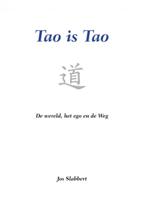 Tao is Tao - Jos Slabbert - Paperback (9789464055023) - thumbnail