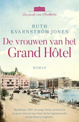 De vrouwen van het Grand Hôtel - Ruth Kvarnström-Jones - ebook
