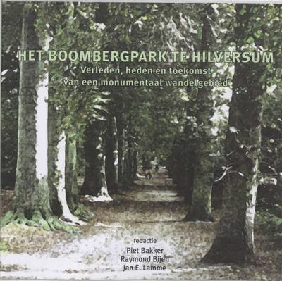 Het Boombergpark te Hilversum (Paperback) Het Boombergpark te Hilversum (Paperback)