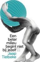 Een beter milieu begint niet bij jezelf - Jaap Tielbeke - ebook - thumbnail