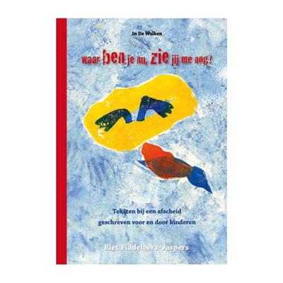 Waar ben je nu, zie jij me nog? (Hardback)