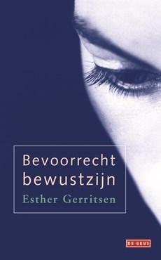 Bevoorrecht bewustzijn - Esther Gerritsen - ebook