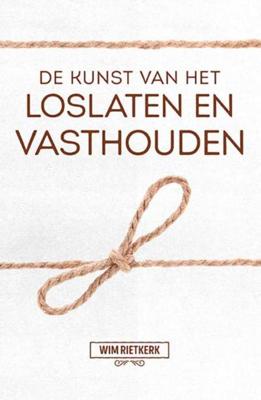De kunst van het loslaten en vasthouden (Paperback)