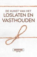 De kunst van het loslaten en vasthouden (Paperback) - thumbnail