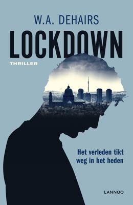 Lockdown - W.A. Dehairs - eBook (9789401446709) Lockdown - W.A. Dehairs - eBook (9789401446709)