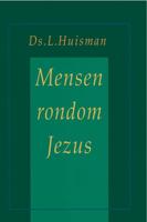 Mensen rondom Jezus - L. Huisman - ebook - thumbnail