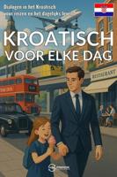 Kroatisch voor elke dag - Pinhok Languages - ebook - thumbnail