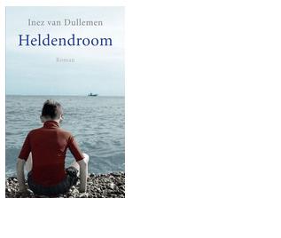 Heldendroom - Inez van Dullemen - ebook