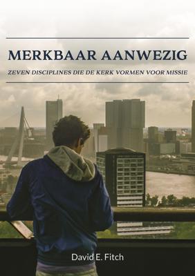 Merkbaar aanwezig - David E. Fitch - eBook (9789491935206) Merkbaar aanwezig - David E. Fitch - eBook (9789491935206)