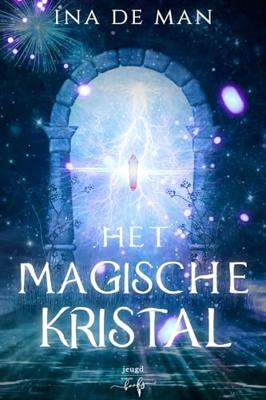 Het Magische Kristal - Ina De Man - ebook