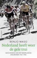 Nederland heeft weer de gele trui - Benjo Maso - ebook - thumbnail