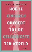 Hoe je kinderen opvoedt tot de gelukkigste ter wereld - Kaija Puura - ebook - thumbnail