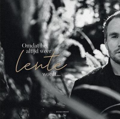 Omdat het altijd weer lente wordt - Ennio Drost - Paperback (9789402146592) Omdat het altijd weer lente wordt - Ennio Drost - Paperback (9789402146592)