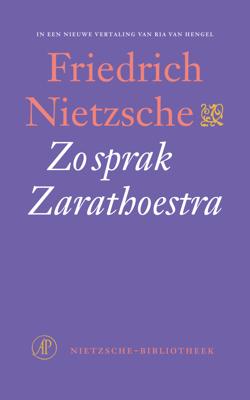 Zo sprak Zarathoestra - Friedrich Nietzsche - ebook