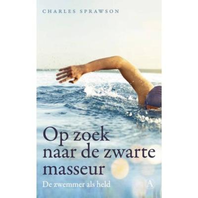 Op zoek naar de zwarte masseur - Charles Sprawson - Paperback (9789025309954)
