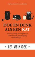 Doe en denk als een kat - Het werkboek - Stephane Garnier, Laura Hawkins - ebook - thumbnail