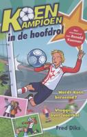 Koen kampioen in de hoofdrol (Hardback) - thumbnail