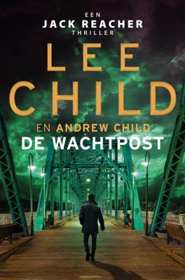 Jack Reacher 25 - De wachtpost - Andrew Child, Lee Child - Paperback (9789024591947)