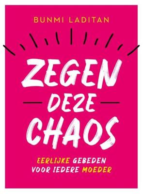 Zegen deze chaos - Bunmi Laditan - ebook