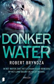 Erika Foster 3 - Donker water - Robert Bryndza - Paperback (9789022588598)